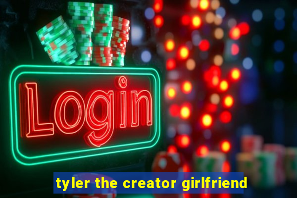 tyler the creator girlfriend